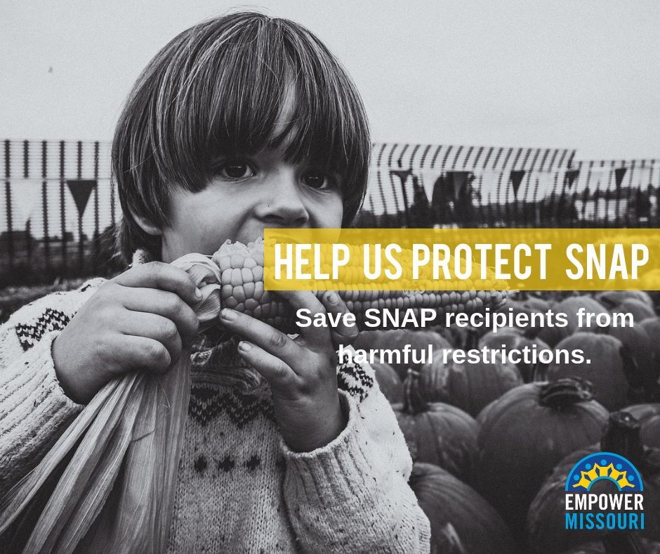 Say No to Changes in SNAP Eligibility Empower Missouri